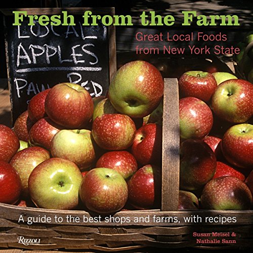 Stock image for Fresh From the Farm: Great Local Foods From New York State for sale by SecondSale