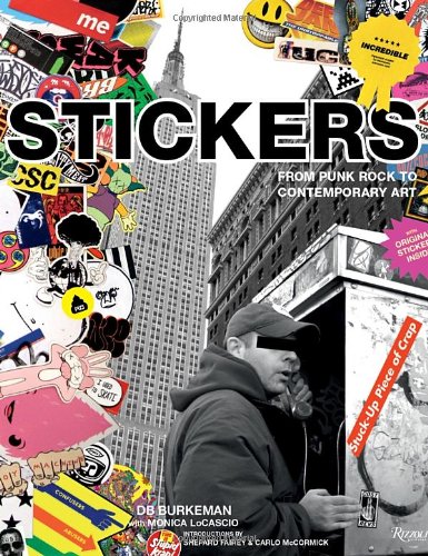 Imagen de archivo de Stickers: Stuck-Up Piece of Crap: From Punk Rock to Contemporary Art a la venta por Save With Sam