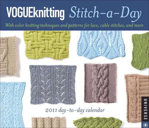 Vogue Knitting Stitch-a-Day: 2011 Day-to-Day Calendar (9780789321121) by Vogue Knitting Magazine