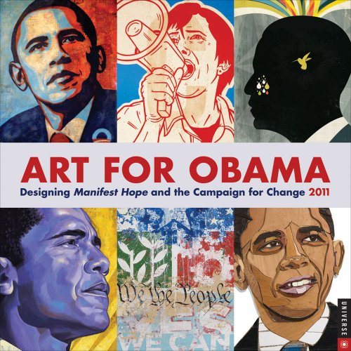 Art for Obama: 2011 Wall Calendar (9780789321299) by Fairey, Shepard; Gross, Jennifer