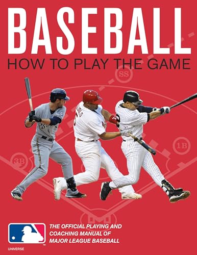 9780789322180: Baseball: How To Play The Game: The Official Playing and Coaching Manual of Major League Baseball