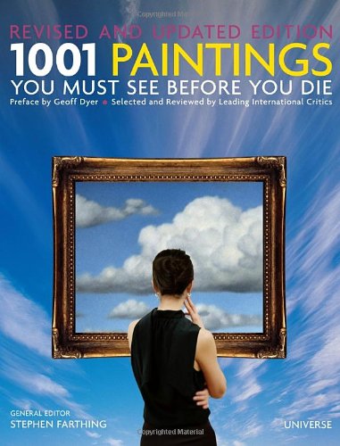 Beispielbild fr 1001 Paintings You Must See Before You Die: Revised and Updated zum Verkauf von Ergodebooks