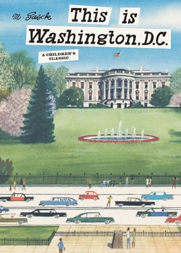 Beispielbild fr This is Washington, D.C.: A Children's Classic zum Verkauf von New Legacy Books