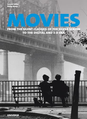 Stock image for Movies : From the Silent Classics of the Silver Screen to the Digital and 3-D Era for sale by Better World Books