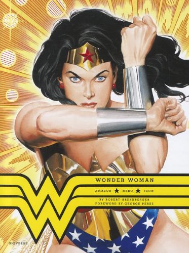 9780789324160: Wonder Woman: Amazon. Hero. Icon.