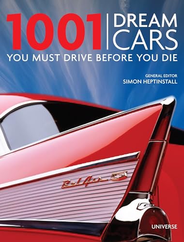 Stock image for 1001 Dream Cars You Must Drive Before You Die for sale by Bellwetherbooks