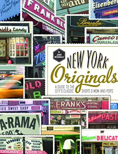 New York Originals: A Guide to the City's Classic Shops & Mom-and-Pops (9780789324450) by McDonald, Jamie