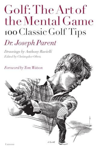 Imagen de archivo de Golf: The Art of the Mental Game: 100 Classic Golf Tips a la venta por Save With Sam