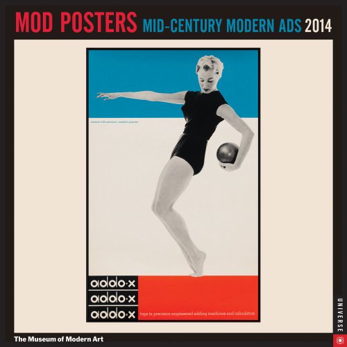 Mod Posters 2014 Wall Calendar: Mid-Century Modern Ads (9780789326430) by Museum Of Modern Art