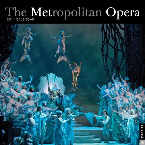 The Metropolitan Opera 2014 Wall Calendar (9780789326522) by Metropolitan Opera