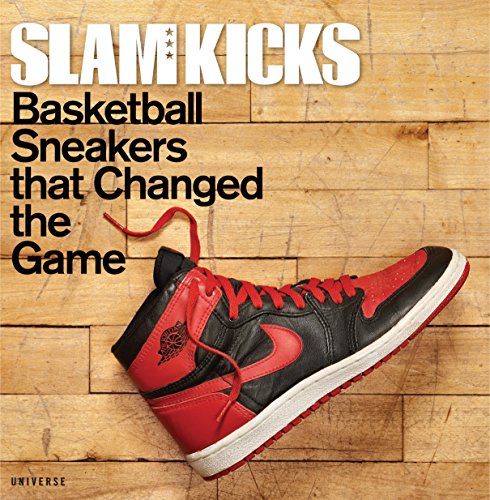 Imagen de archivo de SLAM Kicks: Basketball Sneakers that Changed the Game a la venta por HPB-Red