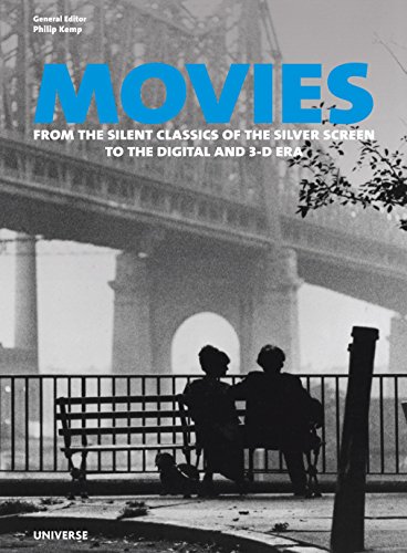 Beispielbild fr Movies: From the Silent Classics of the Silver Screen to the Digital and 3-D Era zum Verkauf von Bellwetherbooks