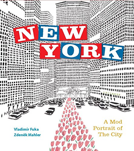 Beispielbild fr New York : A Mod Portrait of the City zum Verkauf von Better World Books