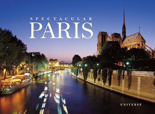 Imagen de archivo de Spectacular Paris (Rizzoli Classics) a la venta por Bellwetherbooks