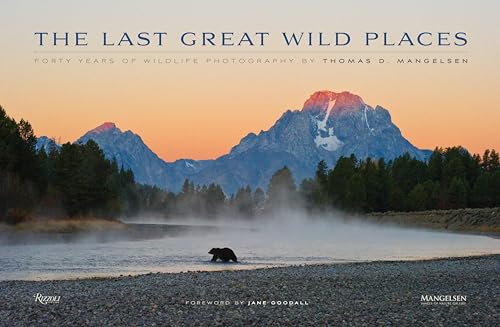 9780789327420: The Last Great Wild Places: Forty Years of Wildlife Photography by Thomas D. Mangelsen