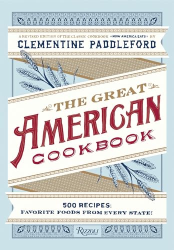 9780789329028: The Great American Cookbook: 500 Time-Tested Recipes: Favorite Food from Every State