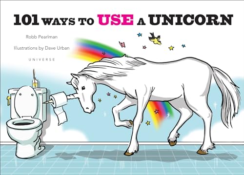 Beispielbild fr 101 Ways to Use a Unicorn zum Verkauf von Better World Books