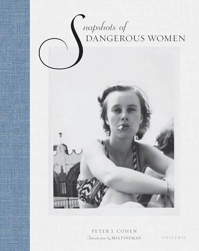 Beispielbild fr Snapshots of Dangerous Women zum Verkauf von WorldofBooks