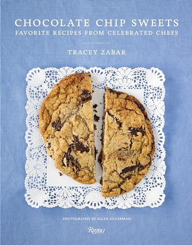 Chocolate Chip Sweets: Celebrated Chefs Share Favorite Recipes