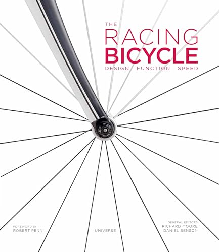 Beispielbild fr The Racing Bicycle: Design, Function, Speed zum Verkauf von Bellwetherbooks