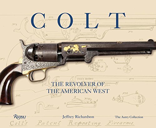 9780789331298: Colt: The Revolver of the American West