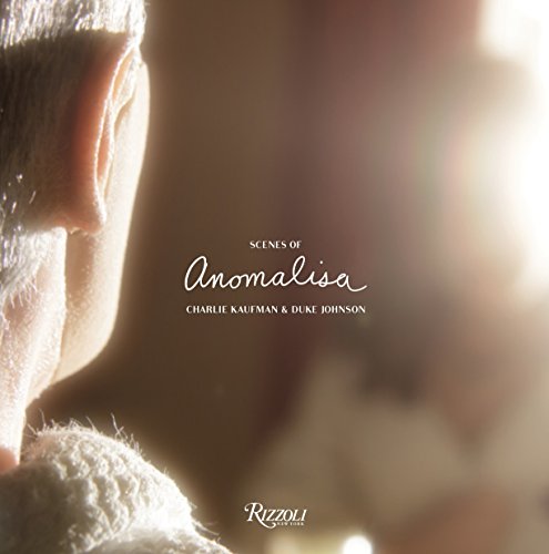9780789332561: Scenes of Anomalisa: A Film by Charlie Kaufman