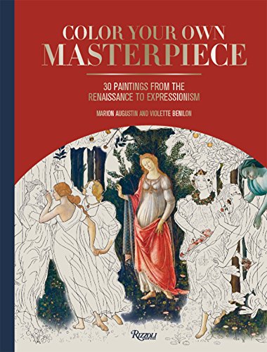 Beispielbild fr Color Your Own Masterpiece: 30 Paintings from the Renaissance to Expressionism zum Verkauf von THE OLD LIBRARY SHOP