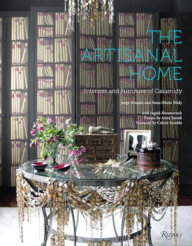 Imagen de archivo de The Artisanal Home: Interiors and Furniture of Casamidy a la venta por Revaluation Books