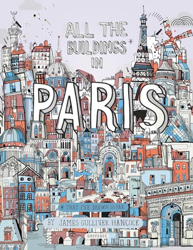 Stock image for All the Buildings in Paris: That Ive Drawn So Far for sale by Big River Books