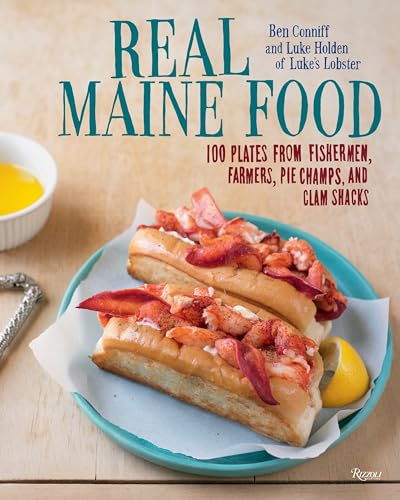 Beispielbild fr Real Maine Food: 100 Plates from Fishermen, Farmers, Pie Champs, and Clam Shacks zum Verkauf von Bellwetherbooks