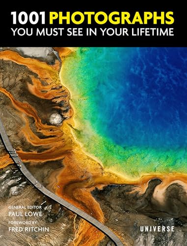 Stock image for 1001 Photographs You Must See In Your Lifetime for sale by Lakeside Books
