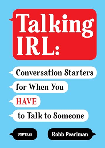 Beispielbild fr Talking IRL: Conversation Starters for When You Have to Talk to Someone zum Verkauf von More Than Words