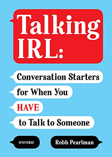 Imagen de archivo de Talking IRL: Conversation Starters for When You Have to Talk to Someone a la venta por More Than Words