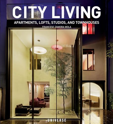 Beispielbild fr City Living: Apartments, Lofts, Studios, and Townhouses zum Verkauf von Bellwetherbooks