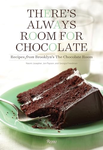 Beispielbild fr There's Always Room for Chocolate: Recipes from Brooklyn's The Chocolate Room zum Verkauf von SecondSale
