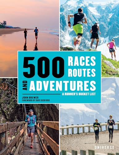 9780789339720: 500 Races, Routes and Adventures: A Runner's Bucket List