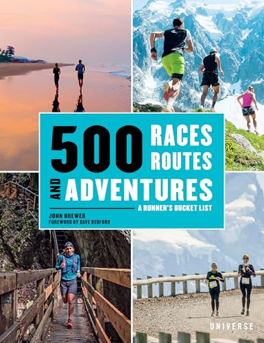 Stock image for 500 Races, Routes and Adventures: A Runner's Bucket List for sale by HPB Inc.