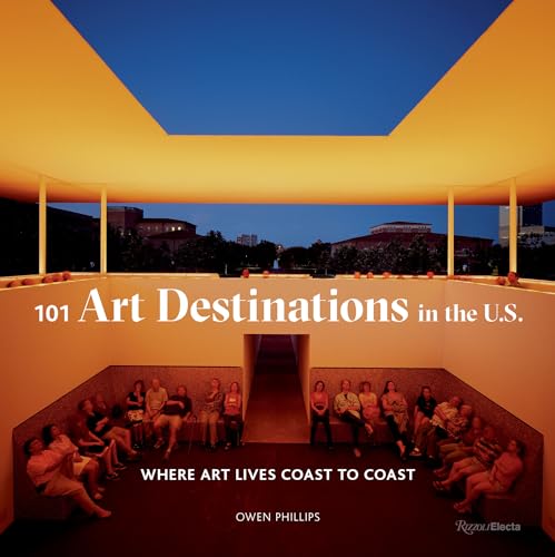 Imagen de archivo de 101 Art Destinations in the U.S: Where Art Lives Coast to Coast a la venta por Dream Books Co.