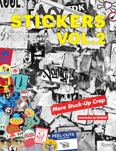 Imagen de archivo de Stickers Vol. 2: From Punk Rock to Contemporary Art. Aka More Stuck-up Crap a la venta por Revaluation Books