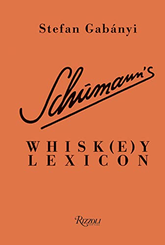 Beispielbild fr Schumann's Whisk(e)y Lexicon zum Verkauf von Blackwell's