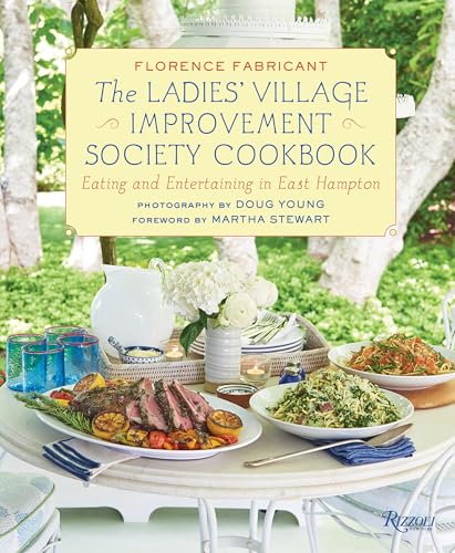Imagen de archivo de The Ladies' Village Improvement Society Cookbook: Eating and Entertaining in East Hampton [Hardcover] Fabricant, Florence; Young, Doug and Stewart, Martha a la venta por Lakeside Books