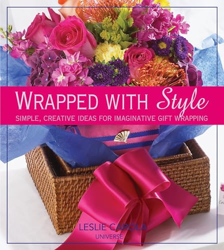 Beispielbild fr Wrapped with Style: Ideas, Tips, and Techniques for Festive Gift Packages: Simple, Creative Ideas for Imaginative Gift Wrapping zum Verkauf von WorldofBooks