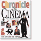 9780789401236: Chronicle of the Cinema: 100 Years of the Movies (Chronicles)