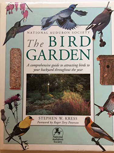 9780789401397: The Bird Garden (National Audubon Society)