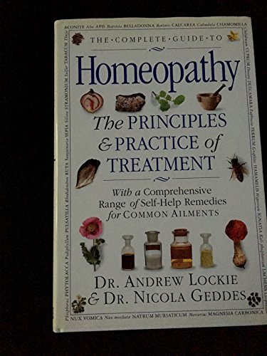 9780789401489: The Complete Guide to Homeopathy: The Principles and Practice of Treatment