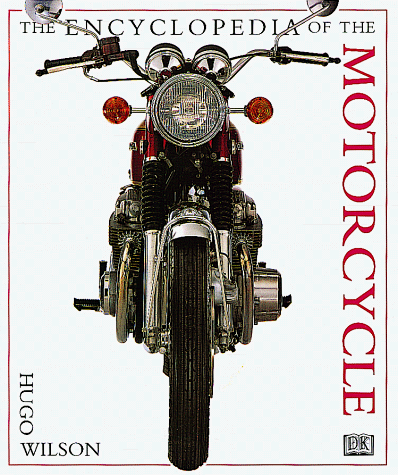 Imagen de archivo de The Encyclopedia of the Motorcycle a la venta por Jenson Books Inc