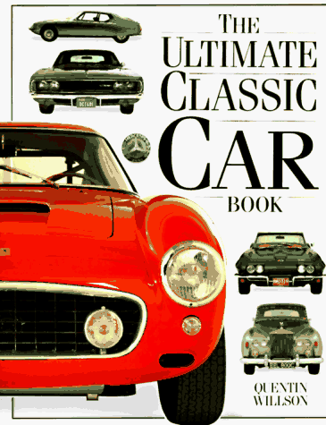 Stock image for The Ultimate Classic Car Book for sale by New Legacy Books