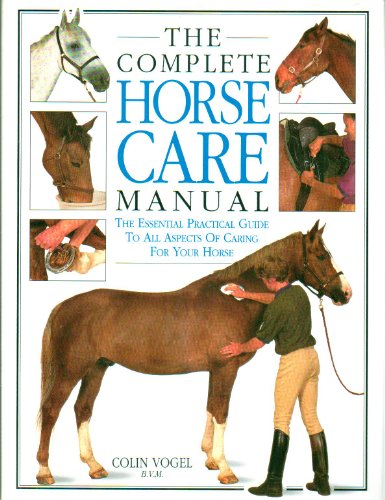 Stock image for The Complete Horse Care Manual for sale by 2Vbooks