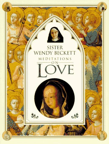 9780789401786: Sister Wendy's Meditations on Love