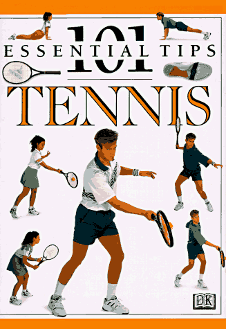 Stock image for 101 Essential Tips on Tennis for sale by Jenson Books Inc